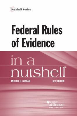 Federal Rules of Evidence in a Nutshell 1683289811 Book Cover