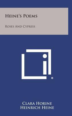 Heine's Poems: Roses and Cypress 125861751X Book Cover