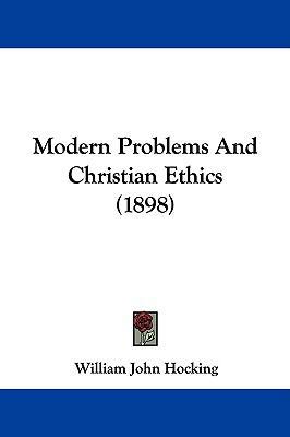 Modern Problems and Christian Ethics (1898) 1104339072 Book Cover