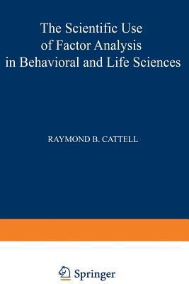 The Scientific Use of Factor Analysis in Behavi... 1468422642 Book Cover