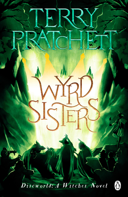 Wyrd Sisters: (Discworld Novel 6) 1804990094 Book Cover