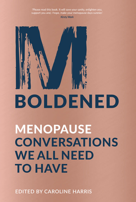 M-Boldened: Menopause Conversations We All Need... Book Cover