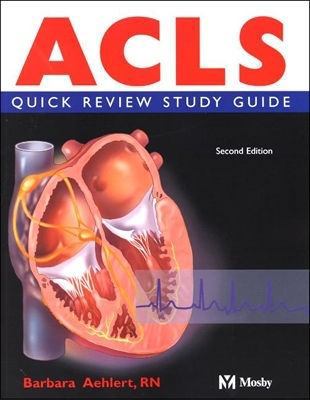 ACLS Quick Review Study Guide, Second Edition 0323008925 Book Cover