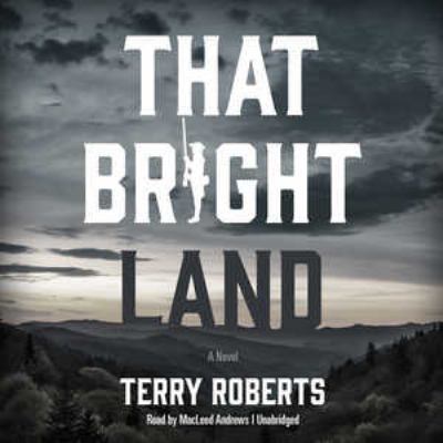 That Bright Land 150477275X Book Cover