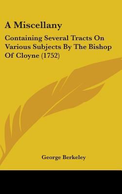 A Miscellany: Containing Several Tracts on Vari... 1436946492 Book Cover