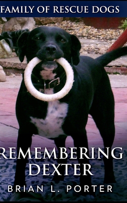 Remembering Dexter 1715374207 Book Cover