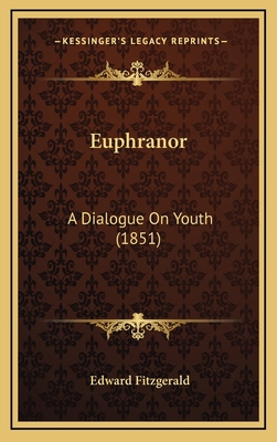 Euphranor: A Dialogue On Youth (1851) 1168963400 Book Cover