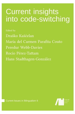 Current insights into code-switching 3985541825 Book Cover