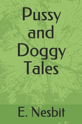 Pussy and Doggy Tales B086PVRP1T Book Cover