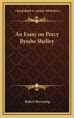 An Essay on Percy Bysshe Shelley 1168671434 Book Cover