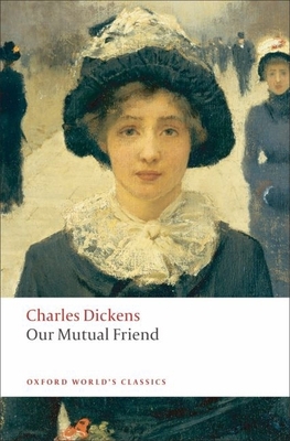 Our Mutual Friend 0199536252 Book Cover