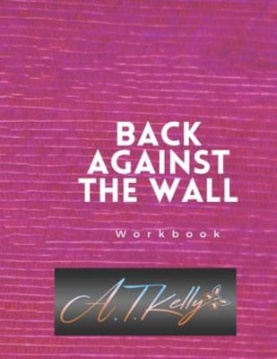 Back Against the Wall Workbook 173543941X Book Cover
