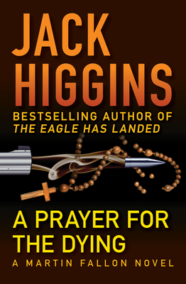 A Prayer for the Dying 1453258337 Book Cover
