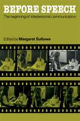 Before Speech: The Beginning of Interpersonal C... 0521220319 Book Cover
