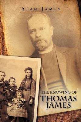 The Knowing of Thomas James 146535865X Book Cover