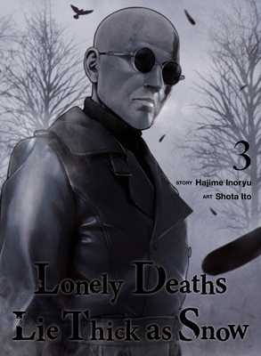 Lonely Deaths Lie Thick as Snow 3 1647296056 Book Cover