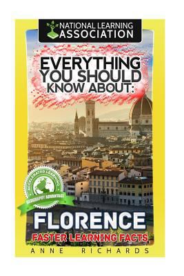 Everything You Should Know About Florence 1981956794 Book Cover