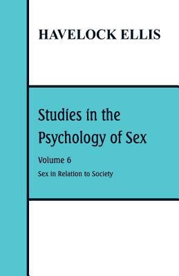 Studies in the Psychology of Sex: Volume 6: Sex... 9387513424 Book Cover