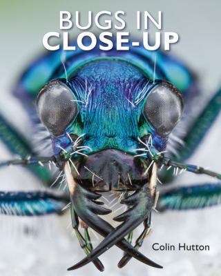 Bugs in Close-Up 1921517387 Book Cover