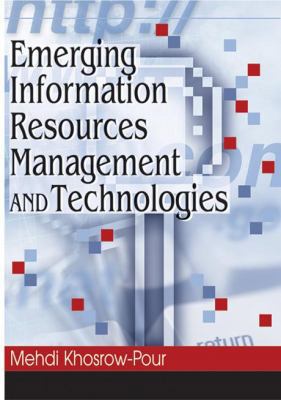 Emerging Information Resources Management and T... 159904286X Book Cover