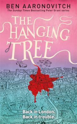 The Hanging Tree: The Sixth Rivers of London no... 0575132558 Book Cover