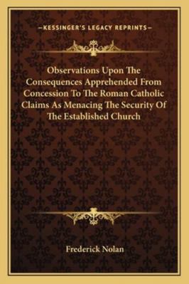 Observations Upon The Consequences Apprehended ... 1163076244 Book Cover