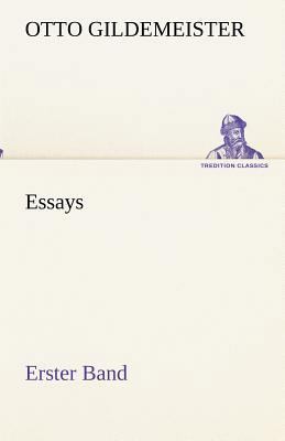 Essays - Erster Band [German] 3842489900 Book Cover