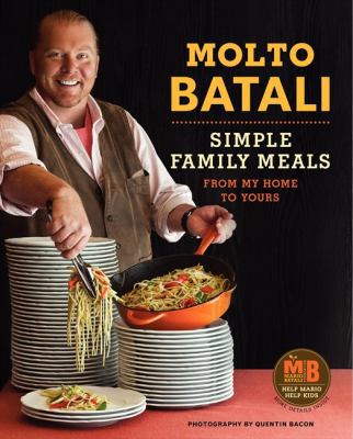 Molto Batali: Simple Family Meals from My Home ... 0062095560 Book Cover