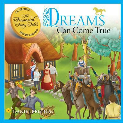 The Financial Fairy Tales: Dreams Can Come True 1533677727 Book Cover