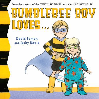 Bumblebee Boy Loves... 0735228698 Book Cover