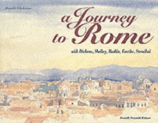 A Journey to Rome With Dickens, Shelley, Ruskin... 8876210415 Book Cover