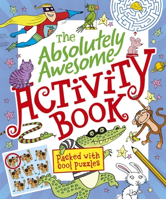 The Absolutely Awesome Activity Book 1784282103 Book Cover
