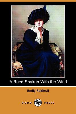 A Reed Shaken with the Wind (Dodo Press) 1409959953 Book Cover