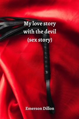 My love story with the devil (sex story) 8200215806 Book Cover