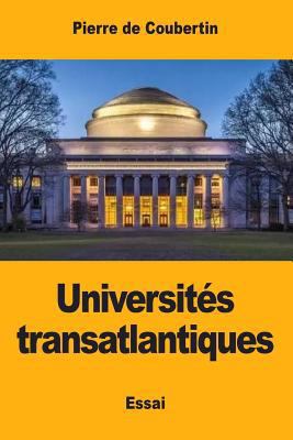 Universités transatlantiques [French] 1546993037 Book Cover