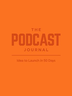The Podcast Journal, Deluxe Softcover and Non-D... 0996234020 Book Cover