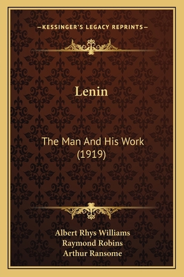 Lenin: The Man And His Work (1919) 1164089269 Book Cover