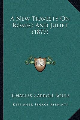 A New Travesty On Romeo And Juliet (1877) 1164541633 Book Cover