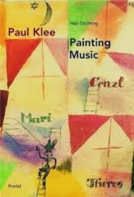 Paul Klee: Painting Music 3791332120 Book Cover