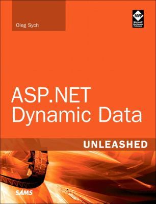 ASP.NET Dynamic Data Unleashed 0672335654 Book Cover