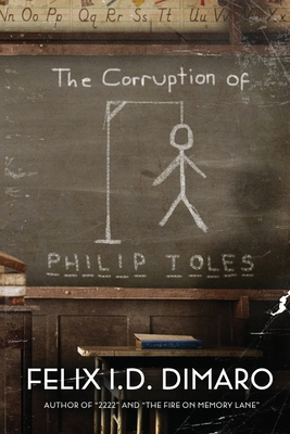 The Corruption of Philip Toles 1999192257 Book Cover