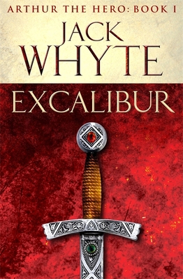 Excalibur: Legends of Camelot 1 (Arthur the Her... 0751550728 Book Cover