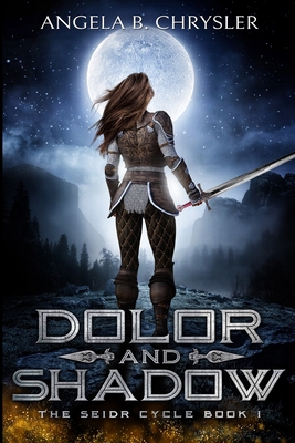 Dolor and Shadow (Tales of the Drui Book 1) 1034314432 Book Cover