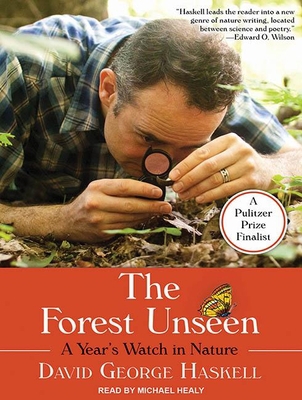 The Forest Unseen: A Year's Watch in Nature 1452617511 Book Cover