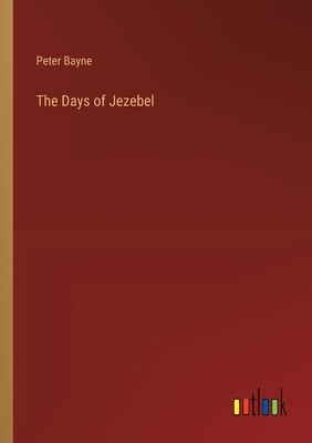 The Days of Jezebel 3368169602 Book Cover