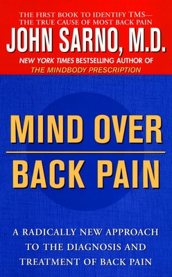 Mind Over Back Pain: A Radically New Approach t... 0425175235 Book Cover