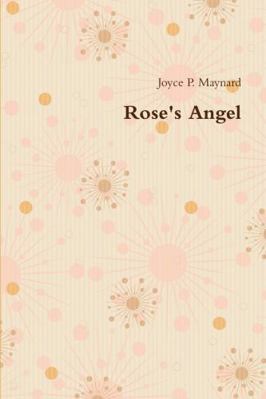 Rose's Angel 1329661249 Book Cover