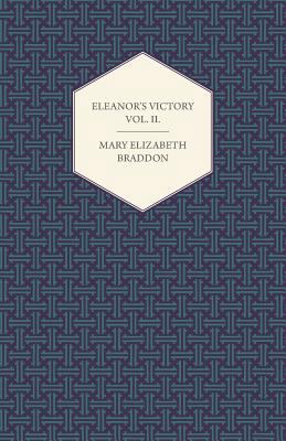 Eleanor's Victory Vol. II. 1447473493 Book Cover