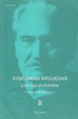 Los Rios Profundos (Narrativas) (Spanish Edition) [Spanish] 9500393271 Book Cover