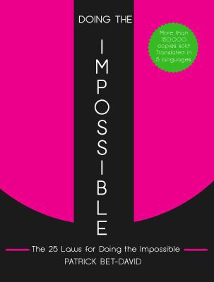 Doing The Impossible: The 25 Laws for Doing The... 099762230X Book Cover